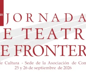 El M.I. Ayuntamiento y la Asociación de Comparsas “Nuestra Señora de Gracia” presentan las 12 Jornadas de Teatro de Frontera